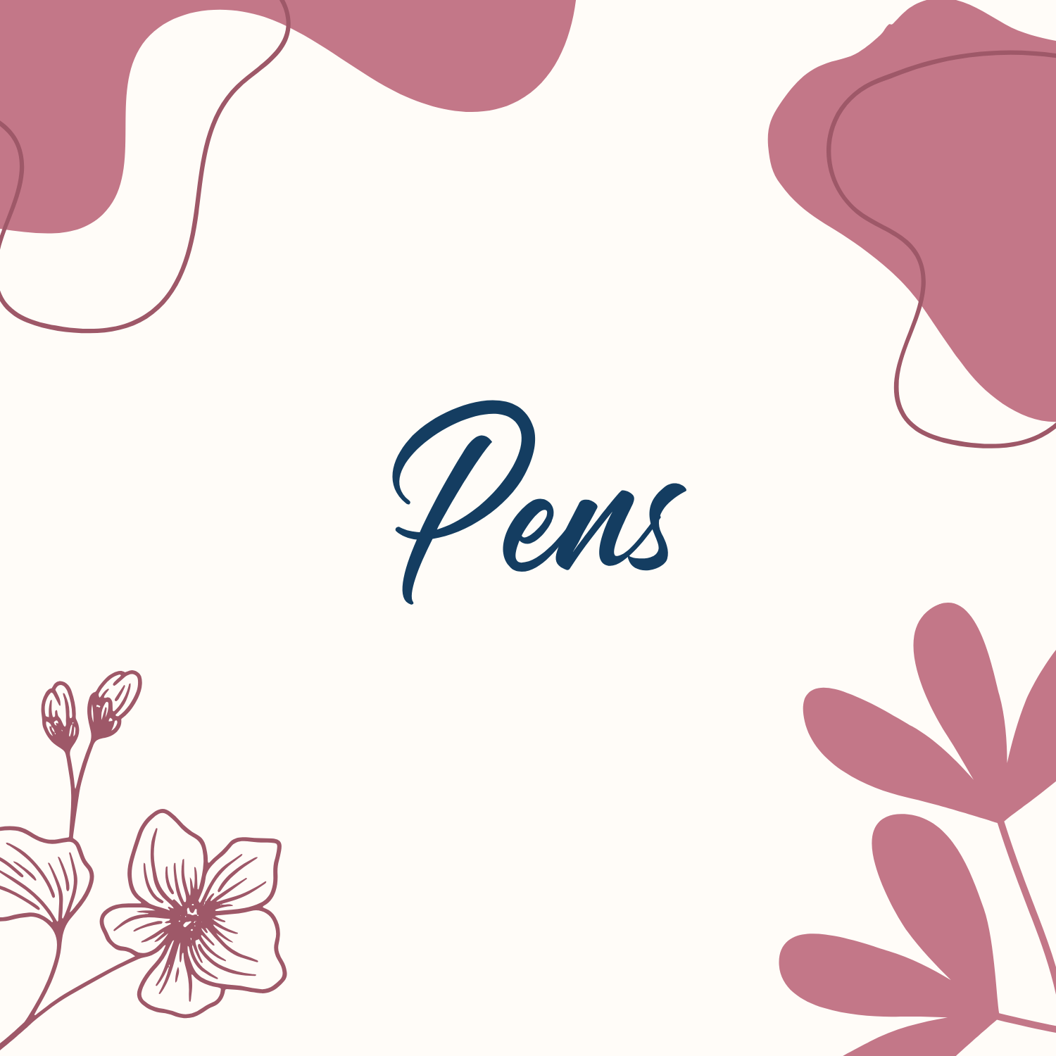 Pens