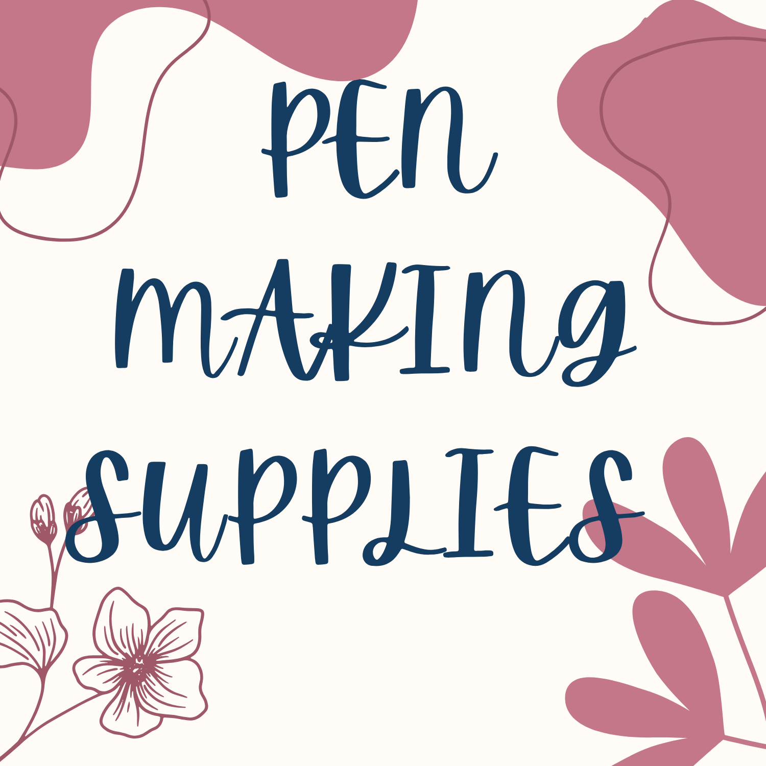 PEN MAKING SUPPLIES