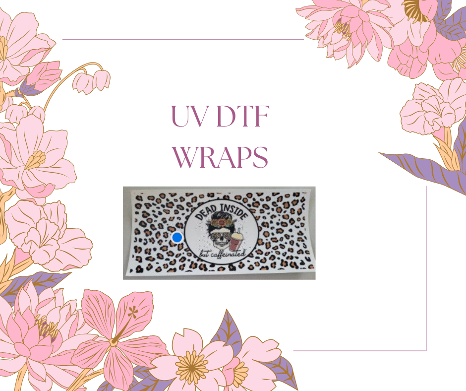 UV DTF WRAPS